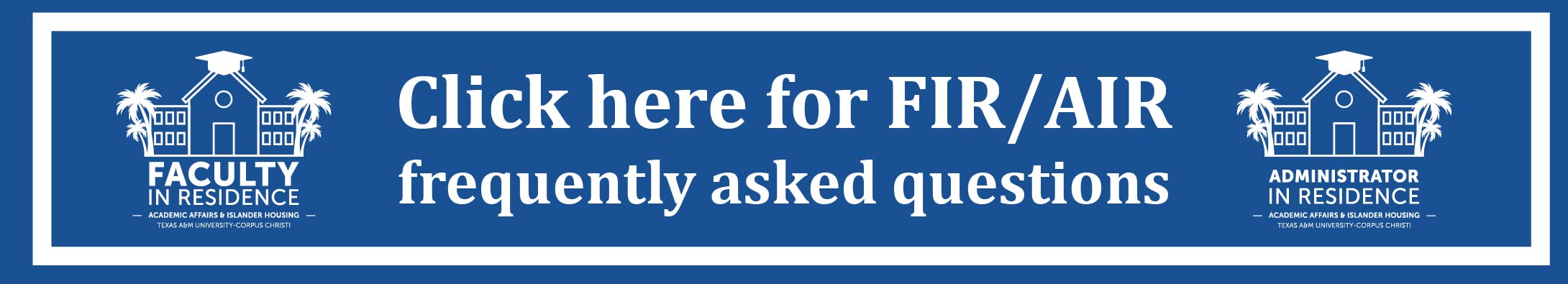 Click Here for FIR/AIR Frequently Asked Questions