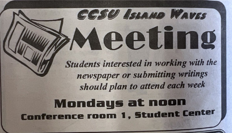 Island Waves - February 9, 1993, p. 2. Announcement title: CCSU Island Waves Meeting. This separate announcement is to remind that Island Waves staff is to meet every monday