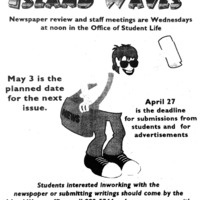 Island Waves - April 6, 1993, p. 2. Announcement title: Islander Waves. This announcement calls for content creators for this student newspaper.